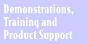 Demonstrations, training, and Product Support.