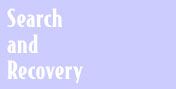 Search and Recovery.