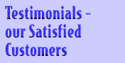 Testimonials - our Satisfied Customers.